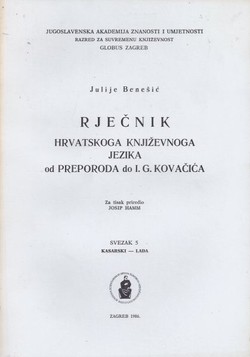 Rječnik hrvatskoga književnoga jezika od Preporoda do I.G. Kovačića. Svezak 5 (kasarski-lađa)