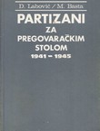 Partizani za pregovaračkim stolom 1941-1945.