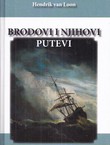 Brodovi i njihovi putevi. Sedam hiljada godina pomorstva (pretisak iz 1937)