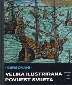 Velika ilustrirana povijest svijeta XI. 1454 - 1600