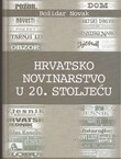 Hrvatsko novinarstvo u 20. stoljeću