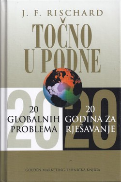 Točno u podne. 20 globalnih problema. 20 godina za rješavanje