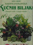 Slikovna enciklopedija kućnih biljaka. Postupni vodič u uzgoju biljaka