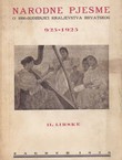 Narodne pjesme. O 1000-godišnjici Kraljevstva hrvatskog 925-1925. II. Lirske