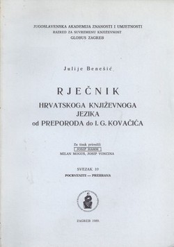 Rječnik hrvatskoga književnoga jezika od Preporoda do I.G. Kovačića. Svezak 10 (pocrveniti-prehrana)