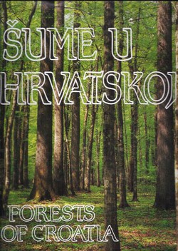 Šume u Hrvatskoj / Forests of Croatia