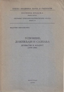 Uspomene, doživljaji i saznanja. Detinjstvo i mladost (1879-1909)