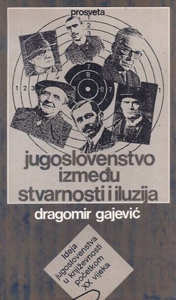 Jugoslovenstvo između stvarnosti i iluzije