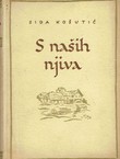 S naših njiva (2.izd.)