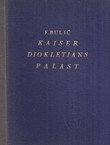 Kaiser Diokletians Palast in Split