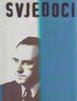 Svjedoci (pretisak iz 1987)