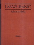 Proza (Književna proza / Prijevodi i adaptacije / Filološki spisi / Politički spisi)