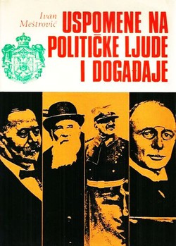 Uspomene na političke ljude i događaje (2.izd.)