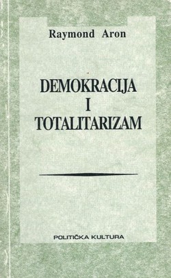 Demokracija i totalitarizam. Izabrani teorijsko-politički spisi