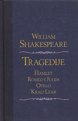 Tragedije (Hamlet / Romeo i Julija / Otelo / Kralj Lear)