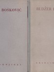 Rudžer Bošković. Građa za život i rad I-II