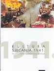 Kultura sjećanja: 1941. Povijesni lomovi i svladavanje prošlosti