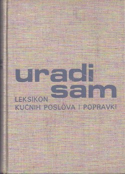 Uradi sam. Leksikon kućnih poslova i popravki