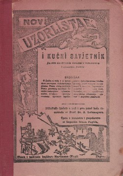 Novi uzor-listar i kućni savjetnik za sastavljanje svakovrsnih listova, isprava i pismenih sastavaka