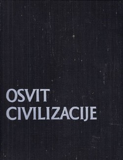 Osvit civilizacije. Opšti pregled starih kultura