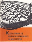 Ksztaltowanie sie kultury wczesnopolskiej na Opolszczyznie