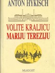 Volite kraljicu Mariju Tereziju