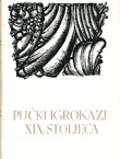 Pučki igrokazi XIX. stoljeća (PSHK 36)