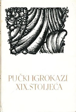 Pučki igrokazi XIX. stoljeća (PSHK 36)