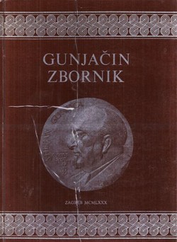 Gunjačin zbornik / Miscellanea Stephano Gunjača dicata