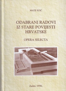 Odabrani radovi iz stare povijesti Hrvatske