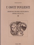 U osvit povijesti. Zbornik odabranih radova II.