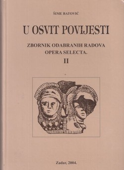 U osvit povijesti. Zbornik odabranih radova II.