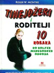 Tinejdžeri i roditelji. 10 koraka do boljeg međusobnog odnosa