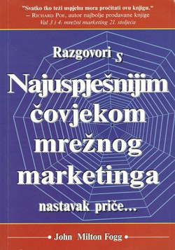 Razgovori s Najuspješnijim čovjekom mrežnog marketinga