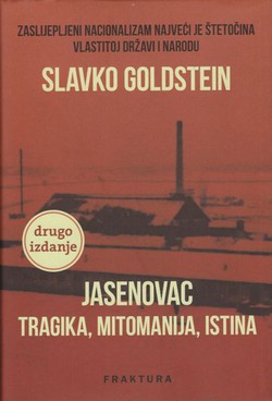 Jasenovac tragika, mitomanija, istina