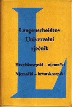 Langenscheidtov univerzalni rječnik. Hrvatskosrpski-njemački, njemački-hrvatskosrpski