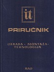 Inženjersko tehnički priručnik V. Obrada - Montaža - Tehnologija