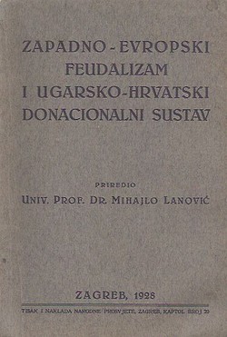 Zapadno-evropski feudalizam i ugarsko-hrvatski donacionalni sustav