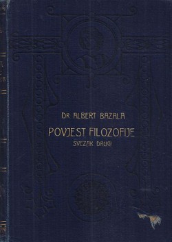 Povjest filozofije II. Filozofija helenističko-rimska / Filozofija u srednjem vijeku / Novija filozofija do Kanta