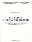 Sto godina Muslimanske politike u tezama i kontroverzama istorijske nauke