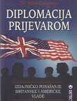 Diplomacija prijevarom. Izdajničko ponašanje britanske i američke vlade