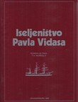 Iseljeništvo Pavla Vidasa. Životopis hrvatskog iseljenika iz 19. stoljeća