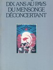 Dix ans au pays du mensonge deconcertant