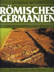 Römisches Germanien zwischen Rhein und Maas. Die Provinz Germania Inferior