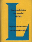 Langenscheidtov univerzalni rječnik. Englesko-hrvatskosrpski, hrvatskosrpsko-engleski