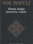 Vox populi. Zlatna knjiga poslovica svijeta (2.proš.izd.)