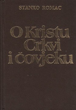 O Kristu, Crkvi i čovjeku