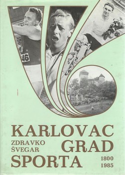 Karlovac grad sporta 1800-1985