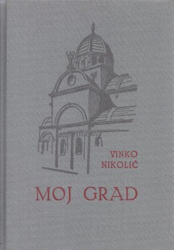 Moj grad (pretisak iz 1941)