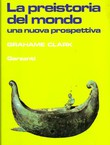 La preistoria del mondo. Una nuova prospettiva